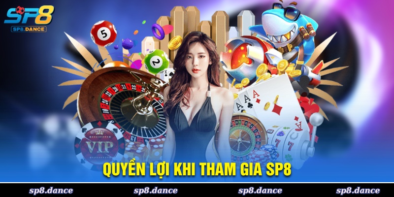 Lợi ích khi tham gia SP8
