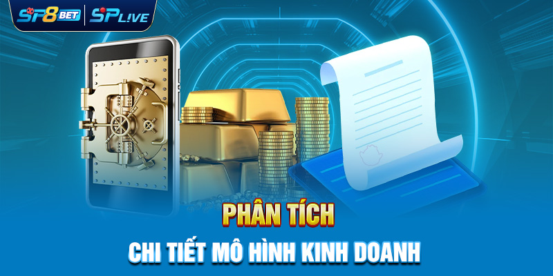 Phân Tích Chi Tiết Mô Hình Kinh Doanh của SP8BET và SPLIVE
